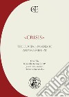 «Crisis». The COVID-19 Pandemic and Ecumenism. Ediz. multilingue libro