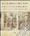 Il Giubileo del 1450 e il culto di santa Rosa. L'arrivo del Rinascimento a Viterbo e la chiesa di Santa Rosa libro