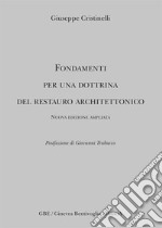 Fondamenti per una dottrina del restauro architettonico libro