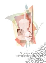 Organo e orchestra: corrispondenze e affinità