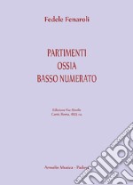 Partimenti ossia Basso numerato (Ratti, 1823). Ediz. in fac-simile