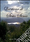 Questione di sesto senso libro di Vukaj Rudina