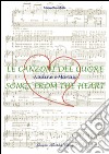 Le canzoni del cuore-Songs from the heart. Nadine e Marcus. Ediz. bilingue libro