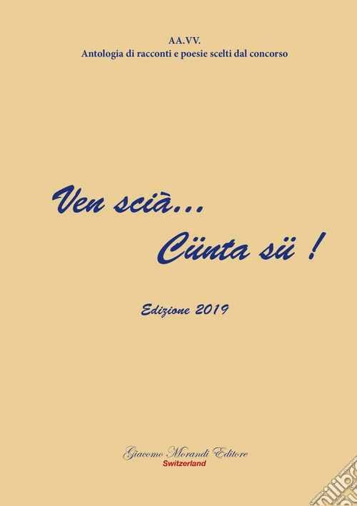 Ven scià... Cünta sü