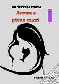 Amore a piene mani