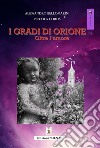 I gradi di Orione. Oltre l'amore libro