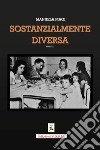 Sostanzialmente diversa libro