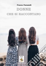 Donne che si raccontano libro