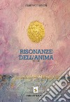 Risonanze dell'anima libro