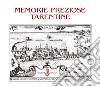 Memorie preziose tarentine libro