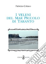 I veleni del mar piccolo di Taranto libro