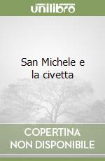 San Michele e la civetta libro