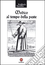 Medico al tempo della peste libro