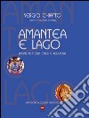 Amantea e Lago pagine di storia civile e religiosa libro di Chiatto Sergio