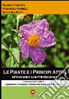 Le piante e i principi attivi. Estrazione e caratterizzazione libro