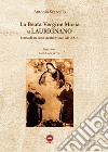 La Beata Vergine Maria a Laurignano. Storia di un culto secolare (secc. XII-XXI) libro