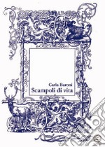 Scampoli di vita libro