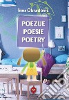 Poezije-Poesie-Poetry. Ediz. multilingue libro