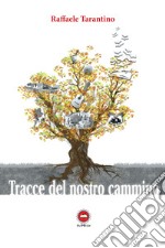 Tracce del nostro cammino