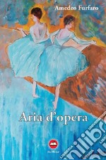 Aria d'opera libro