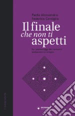 Il finale che non ti aspetti. Se i personaggi dei romanzi andassero in terapia libro