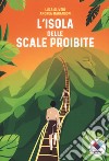 L'isola delle scale proibite libro