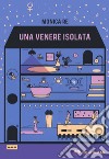 Una venere isolata libro