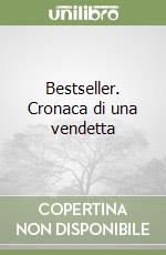 Bestseller. Cronaca di una vendetta libro