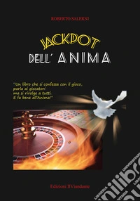 Jackpot dell'anima