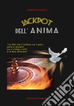 Jackpot dell'anima