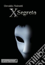 X segreto libro