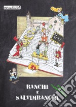 Banchi e saltimbanchi libro