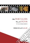 Una passeggiata nella storia tra eroi, ricordi e tradizioni libro di Salini Vincenzo Luca