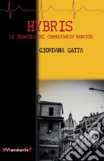 Hybris. Le indagini del commissario Mancuso libro