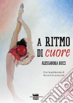 A ritmo di cuore libro