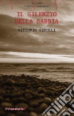 Il silenzio della sabbia libro