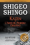 Kaizen e l'arte del pensiero creativo libro