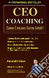 CEO Coaching. Come crescere senza limiti! libro