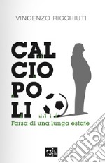 Calciopoli, farsa di una lunga estate