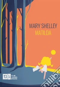 Matilda. Ediz. integrale