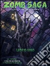 Zomb saga. Vol. 1 libro