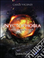 Mondo senza luce. Nyctophobia