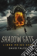 Eden. The shadow gate. Vol. 1 libro