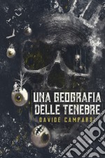 Una geografia delle tenebre libro