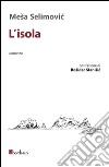 L'isola libro di Selimovic Mesa