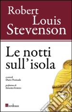 Le notti sull'isola. Ediz. illustrata libro