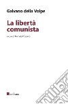 La libertà comunista libro