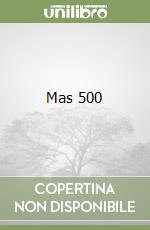 Mas 500