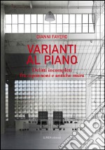 Varianti al piano. Delitti incompleti fra capannoni e antiche mura libro