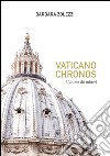 Vaticano. Chronos, l'ultimo dei misteri libro